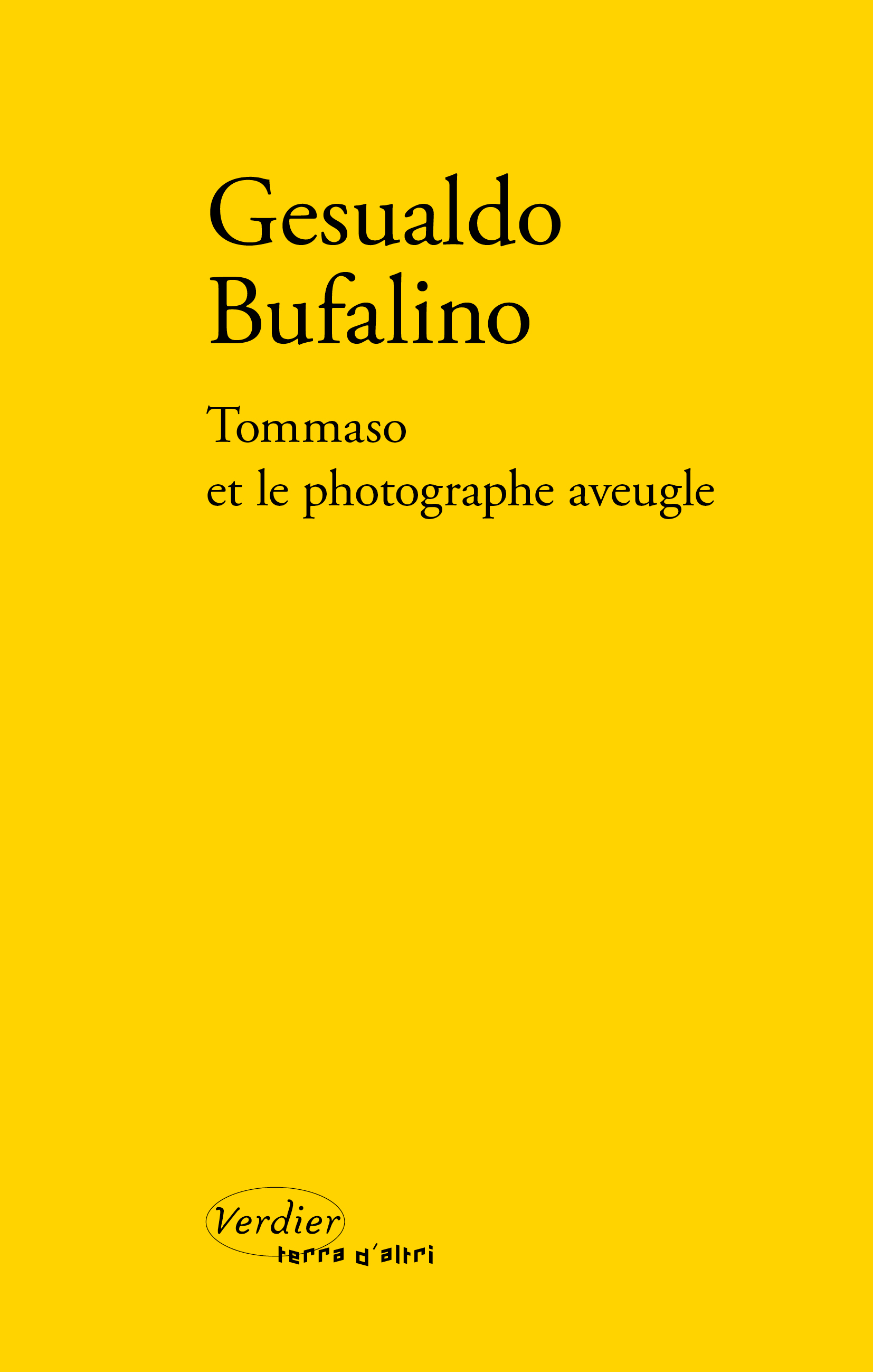 Tommaso Et Le Photographe Aveugle Editions Verdier
