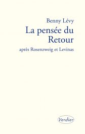 La Pensée du Retour après Rosenzweig et Levinas Book Cover