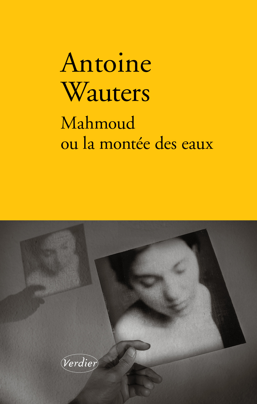 Antoine Wauters Mahmoud Ou La Montée Des Eaux